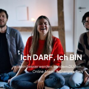 Ich DARF, Ich BIN